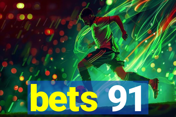 bets 91